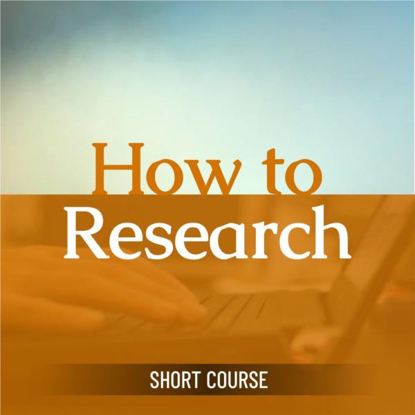 How to Research- Short Course