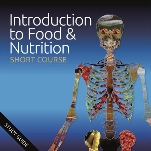 Introduction to Food and Nutrition- Short Course