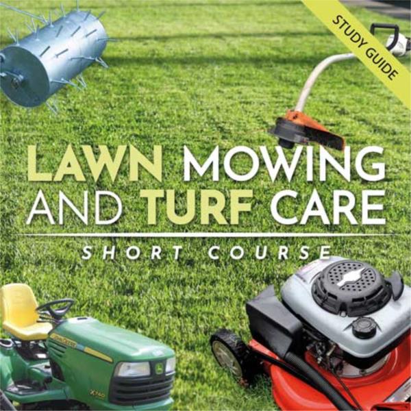 Lawn Mowing & Turf Care Short Course
