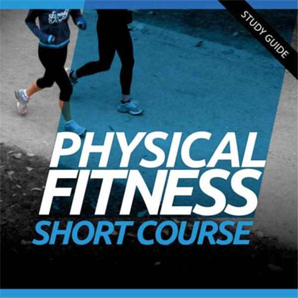 Short Course Physical Fitness