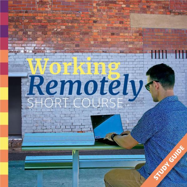 Working Remotely- Short Course